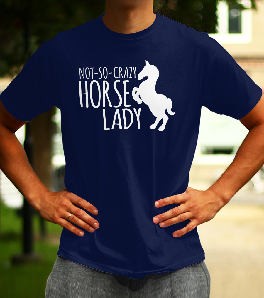 Not-So-Crazy Horse Lady T-Shirt