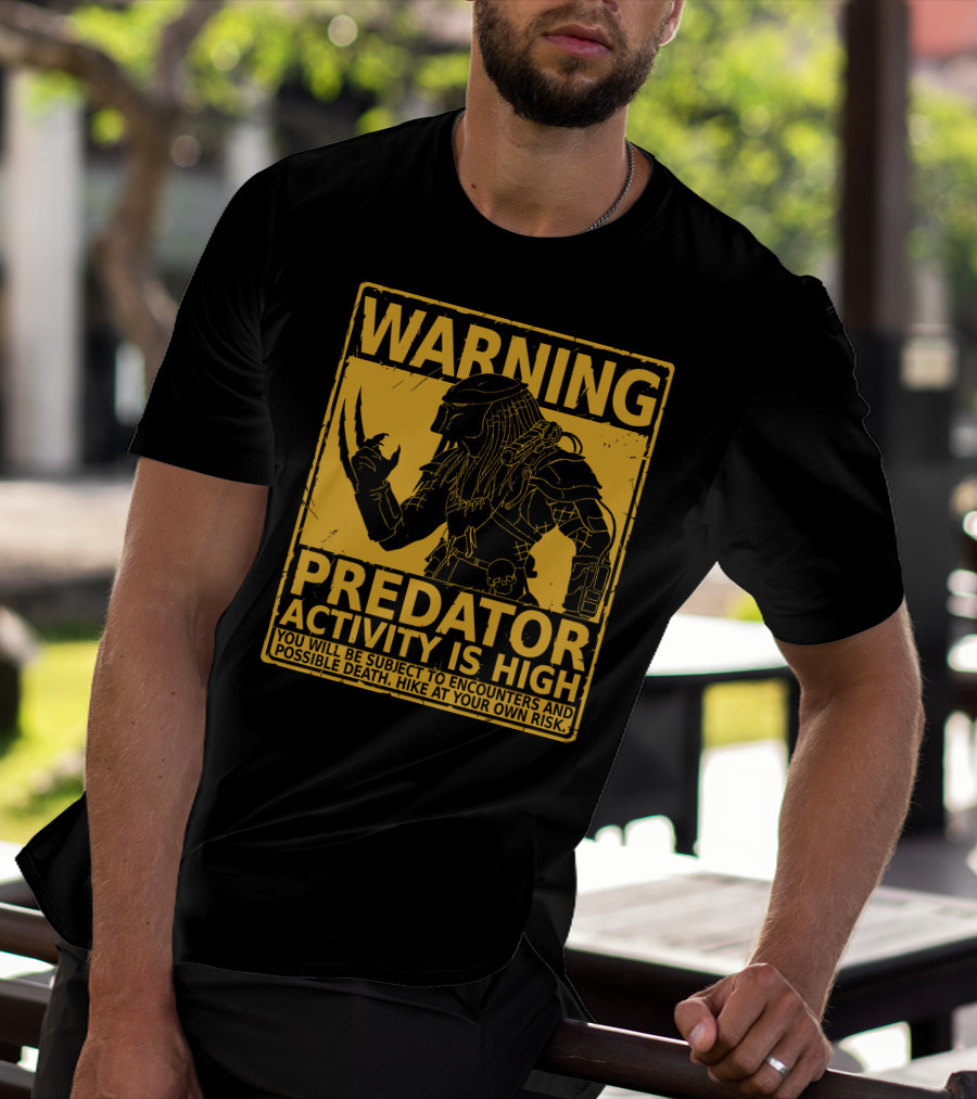 WARNING Predator Activity Is High Hunting Season Warning T-Shirt