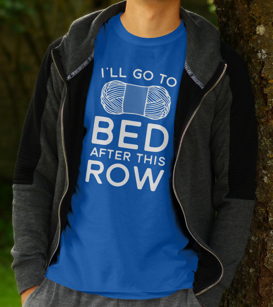 I'll Go To Bed After This Row Yarn T-Shirt