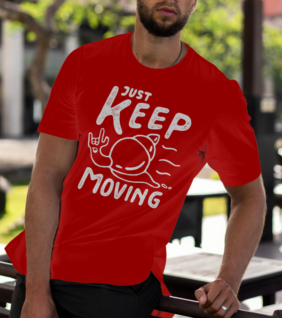 JUST KEEP MOVING Snail Rock Gesture T-Shirt