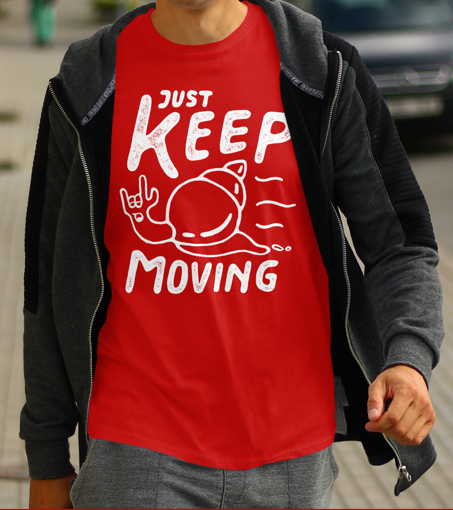 JUST KEEP MOVING Snail Rock Gesture T-Shirt