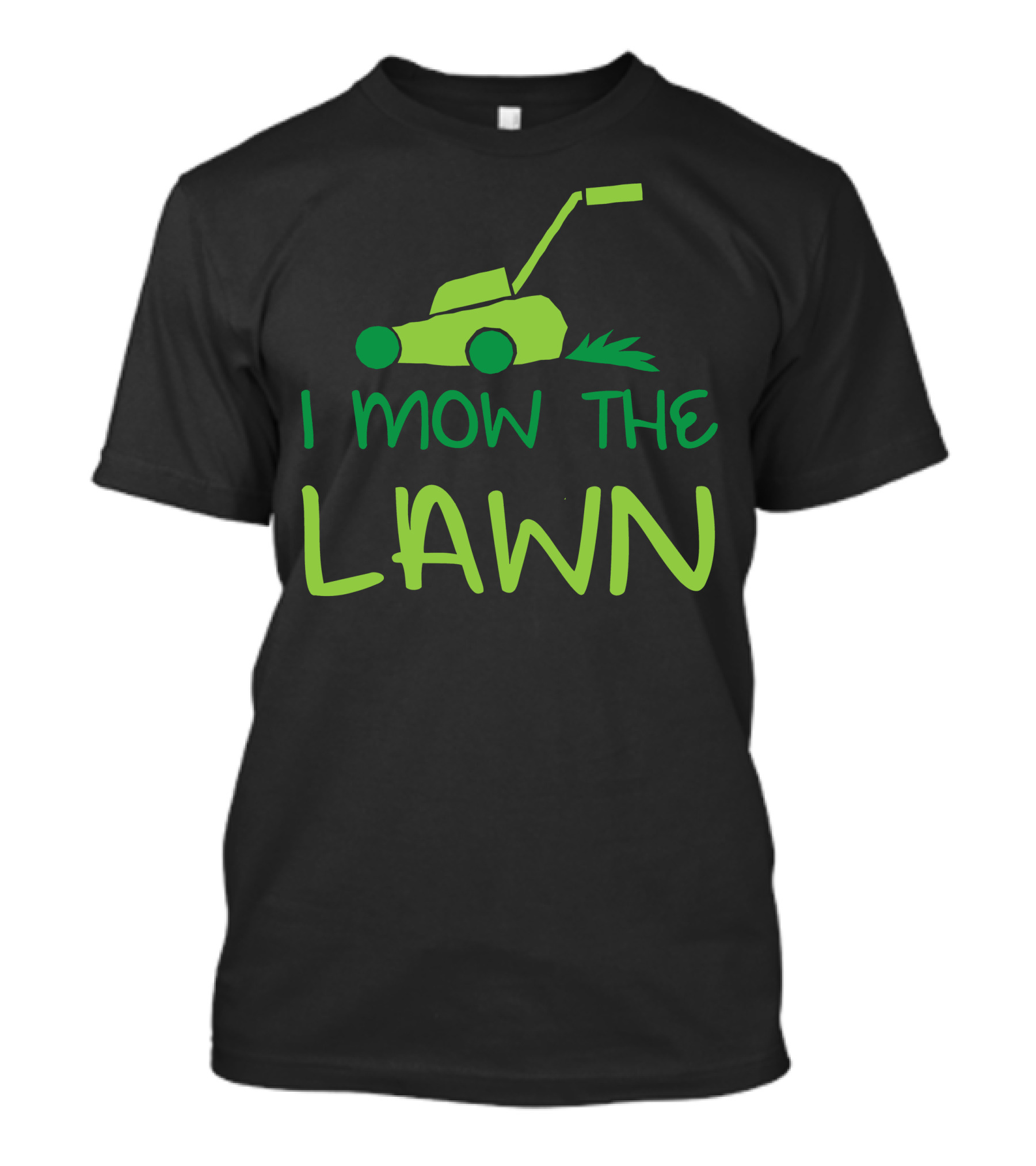 I Mow The Lawn Iconic Green Lawn Mower T-Shirt