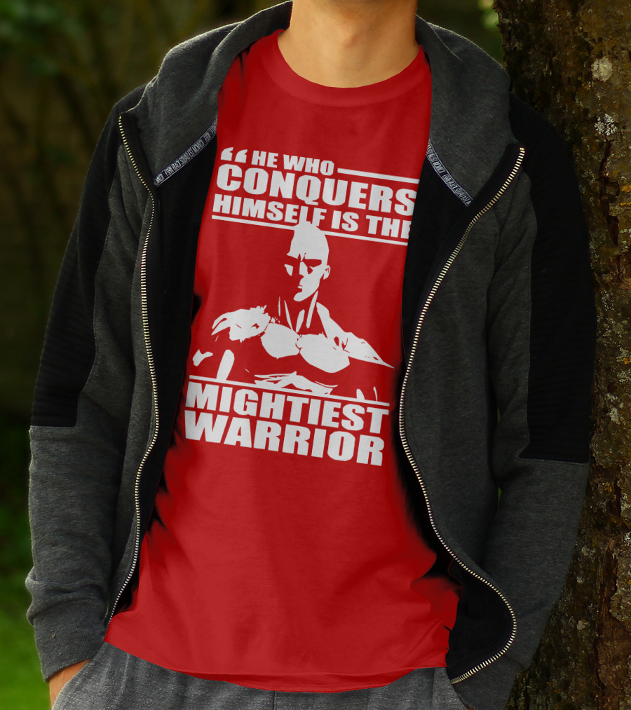 He Who Conquers Himself Is The Mightiest Warrior T-Shirt