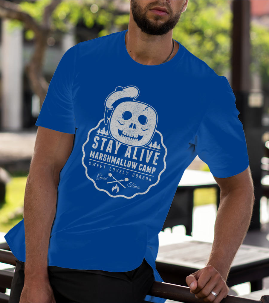 STAY ALIVE MARSHMALLOW CAMP SWEET LOVELY HORROR GOOD TIMES T-Shirt