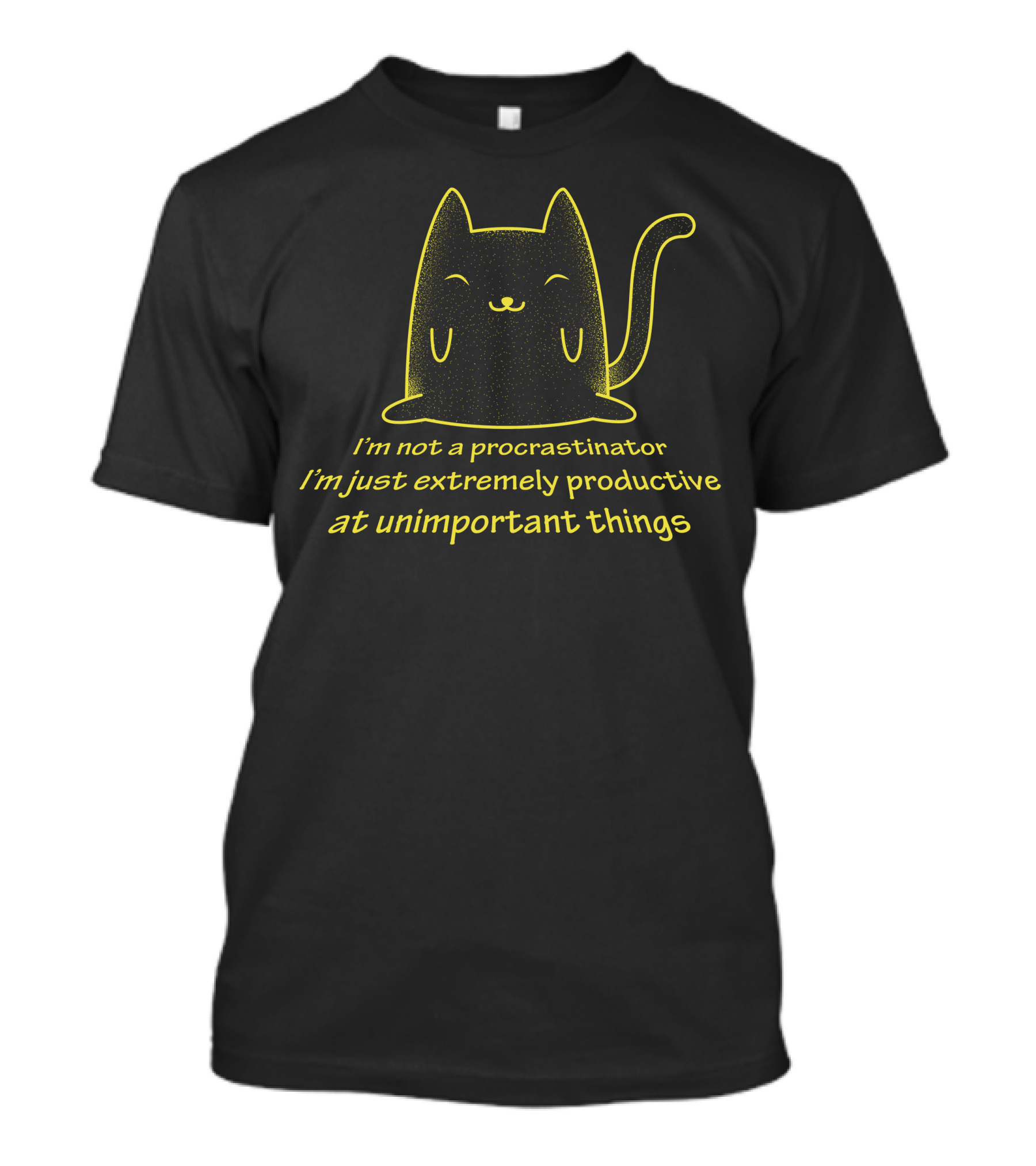 I'm Not A Procrastinator I'm Just Extremely Productive At Unimportant Things Cat T-Shirt