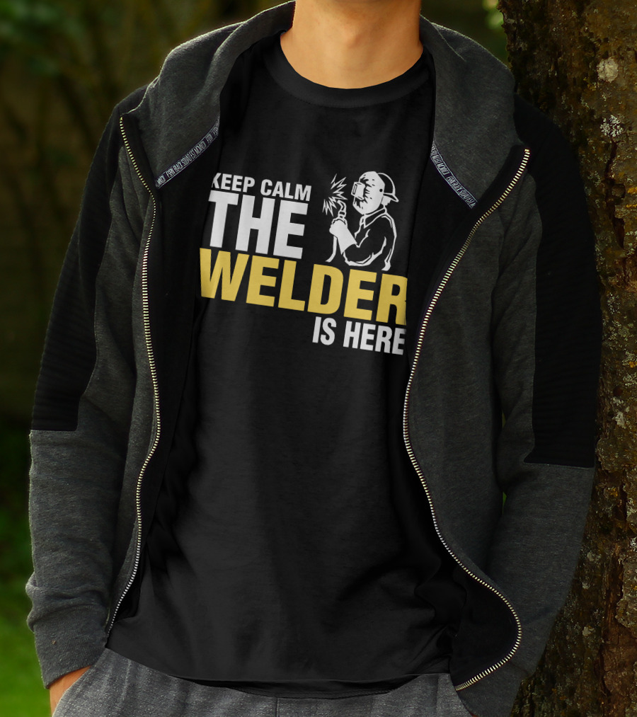 Keep Calm The Welder Is Here Welder With Mask And Sparking Torch T-Shirt