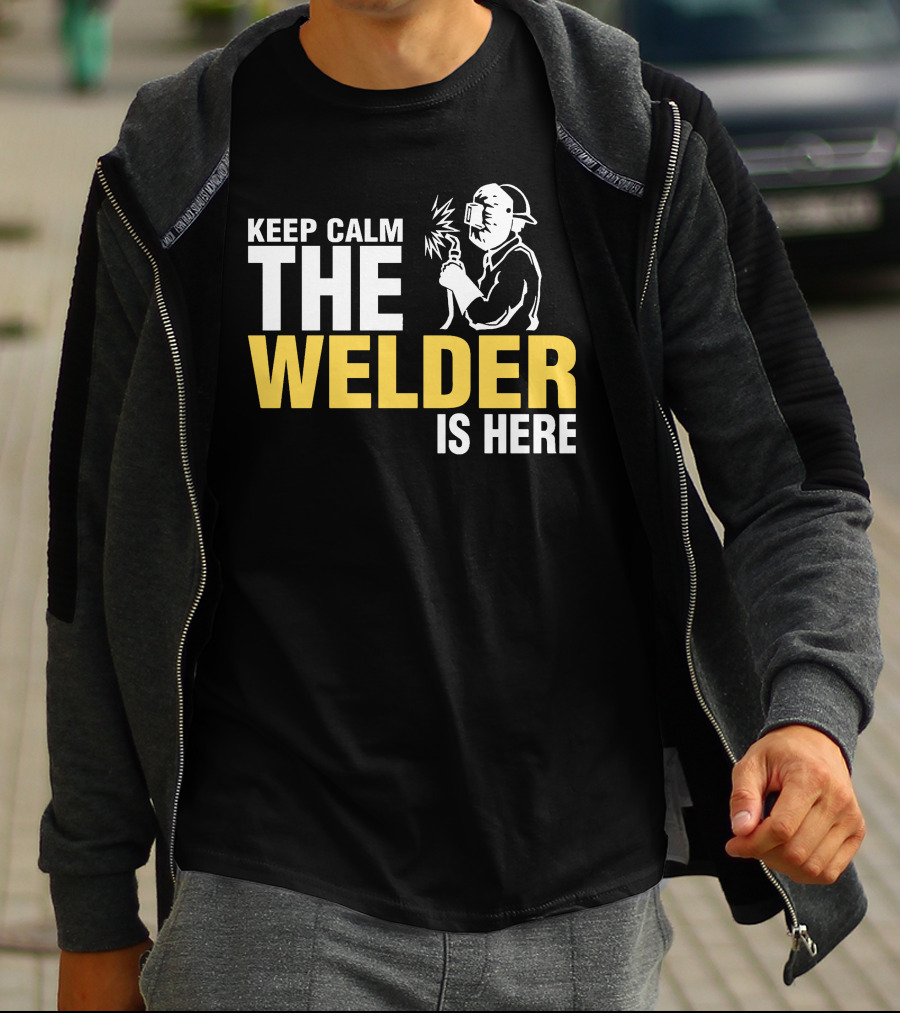 Keep Calm The Welder Is Here Welder With Mask And Sparking Torch T-Shirt