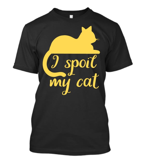 I Spoil My Cat With Yellow Cat T-Shirt