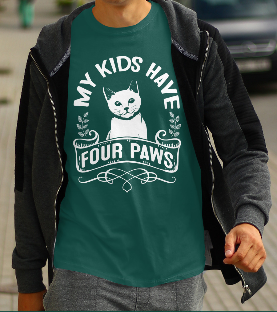 My Kids Have Four Paws Cat T-Shirt