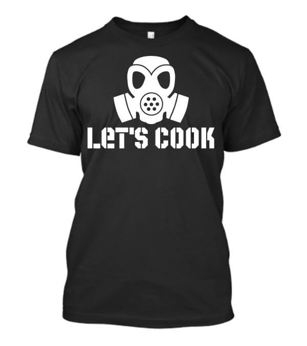Let's Cook Gas Mask Breaking Bad T-Shirt