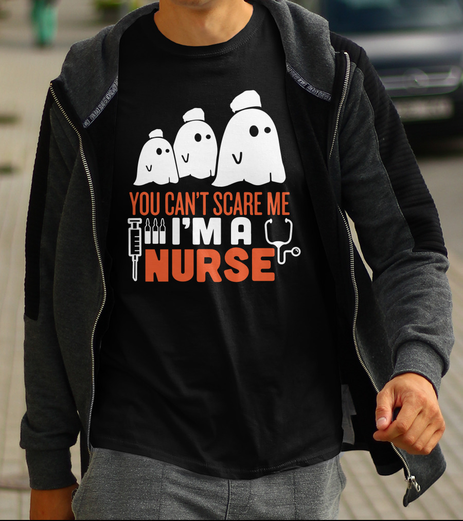 You Can't Scare Me I'm A Ghost Nurse T-Shirt
