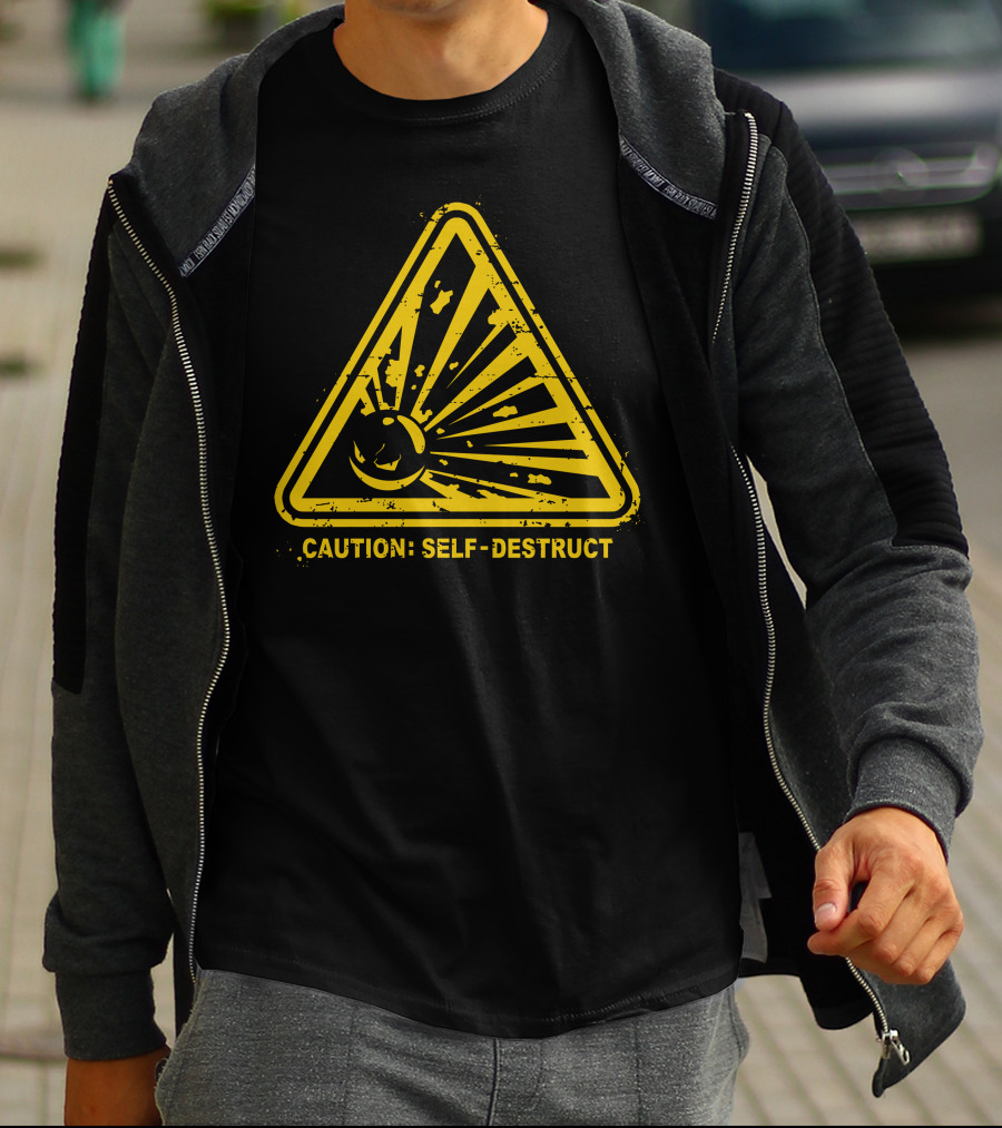 Caution Self-Destruct Warning T-Shirt