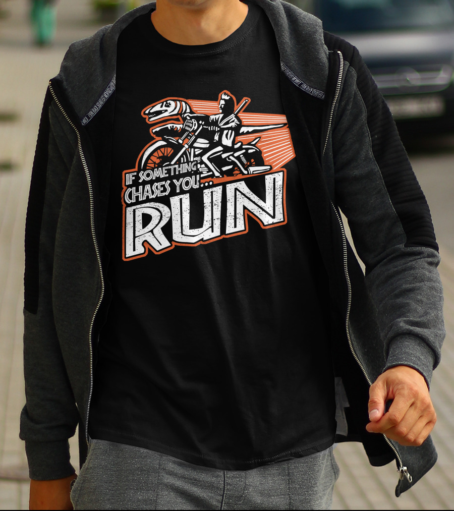 If Something Chases You Run Dinosaur Motorcycle Rider T-Shirt