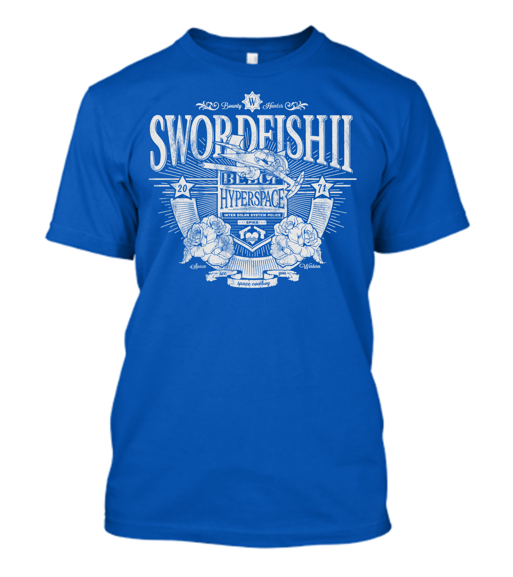 Swordfish II Hyperspace Inter Solar System Police Bounty Hunters Space Western 2071 T-Shirt