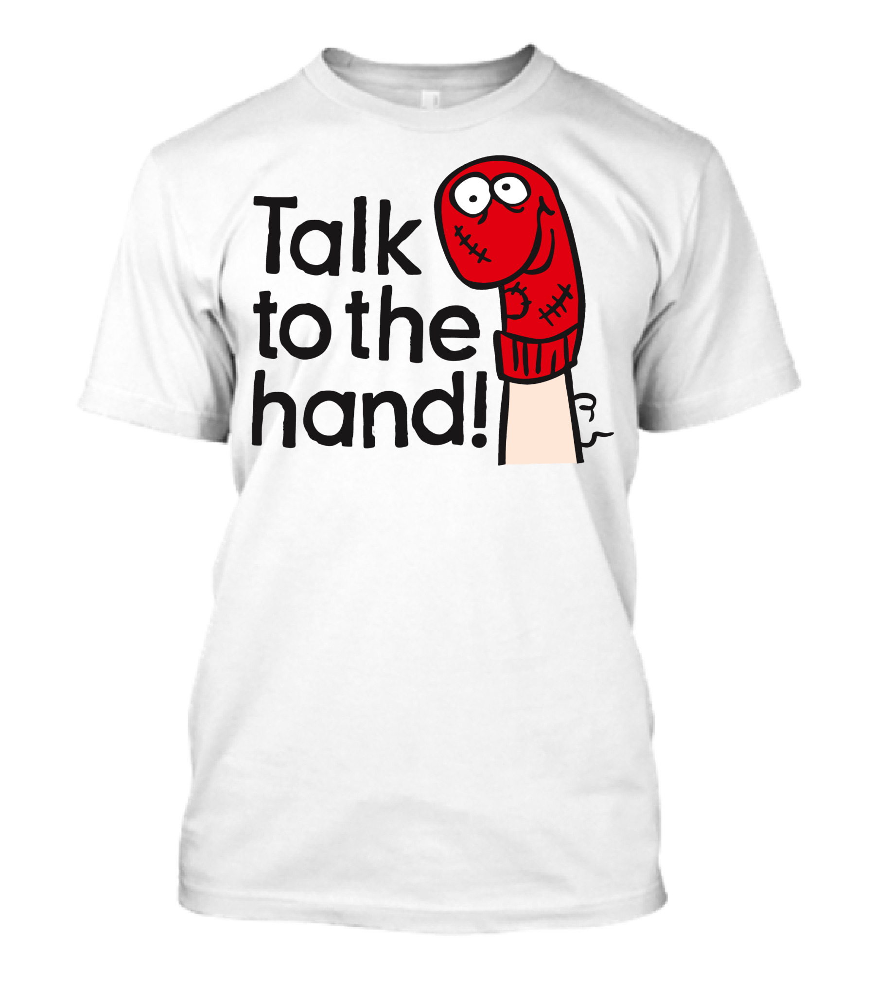 Talk To The Hand Red Sock Puppet T-Shirt