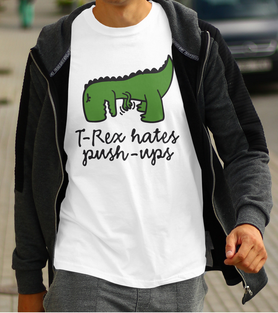 T-Rex Hates Push-Ups Struggling Dinosaur T-Shirt