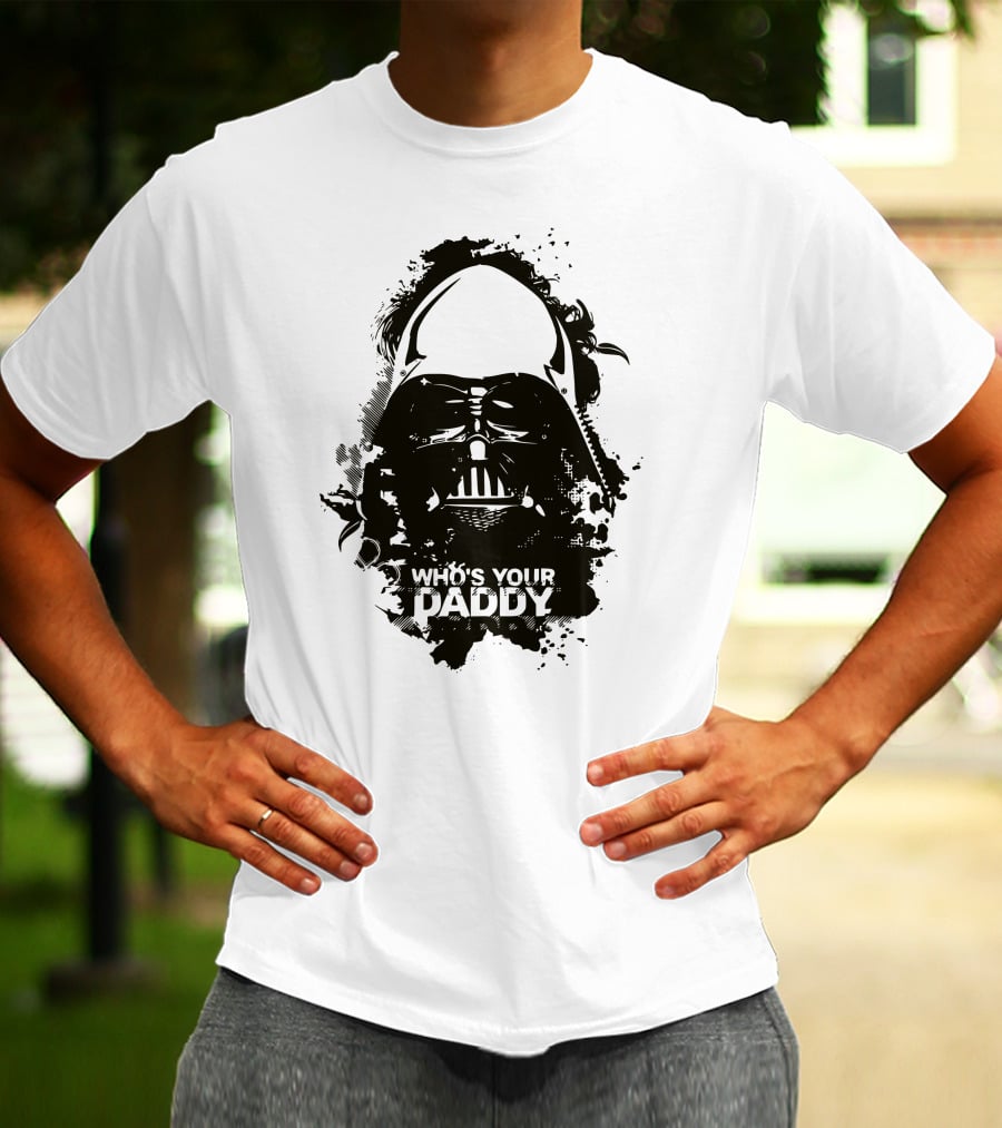 Who's Your Daddy Darth Vader Star Wars T-Shirt