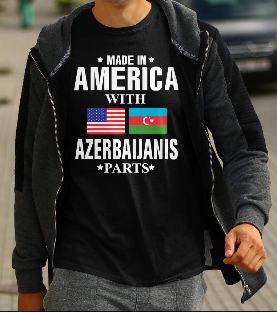Made In America With Azerbaijanis Parts T-Shirt