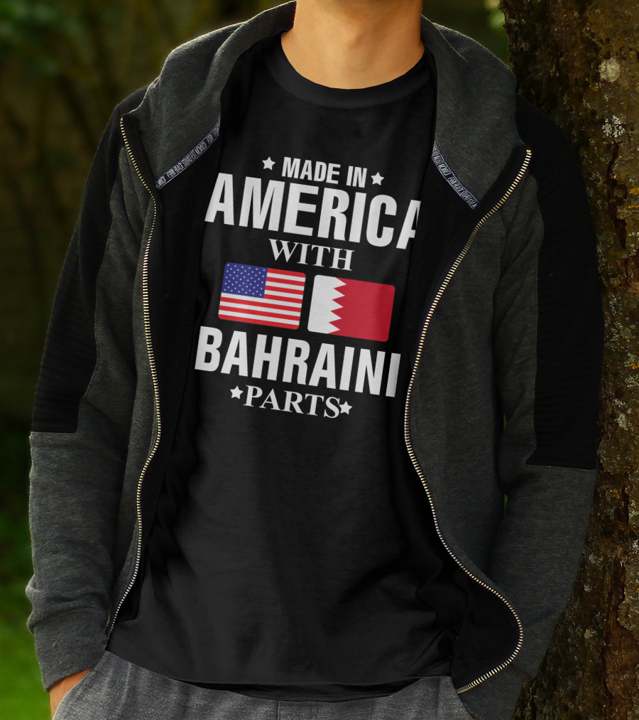 Made In America With Bahraini Parts T-Shirt