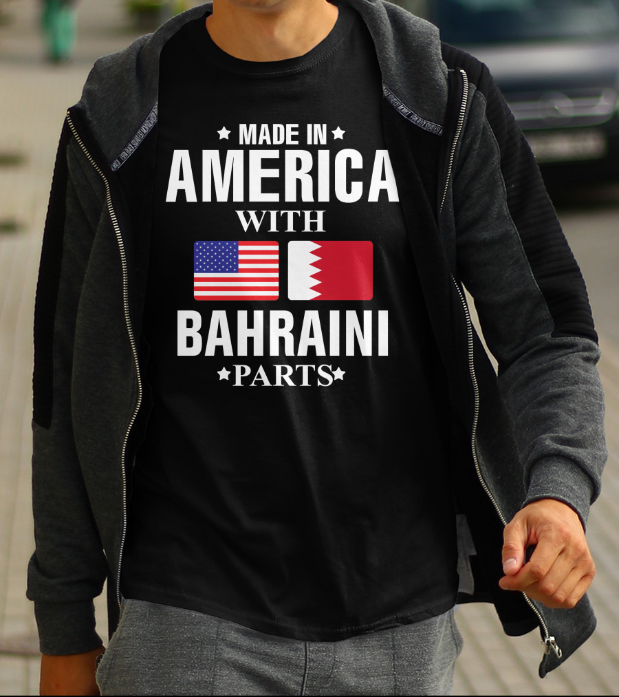 Made In America With Bahraini Parts T-Shirt
