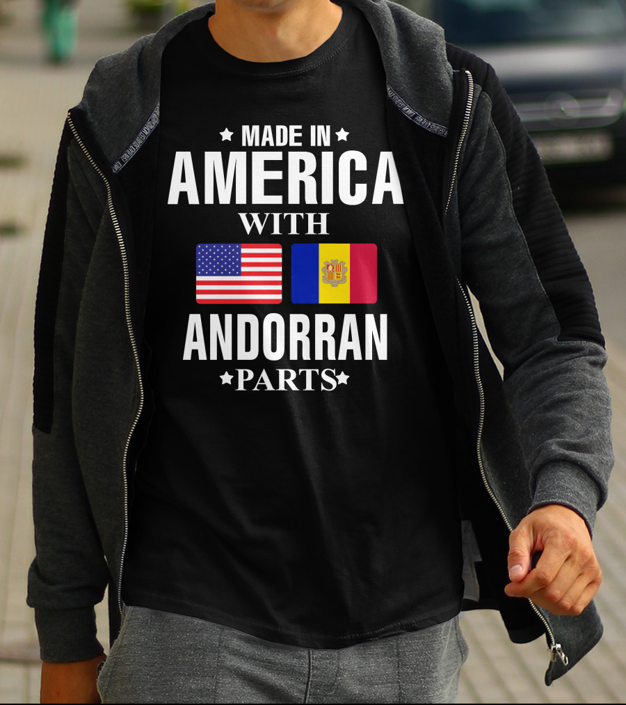 Made In America With Andorran Parts T-Shirt
