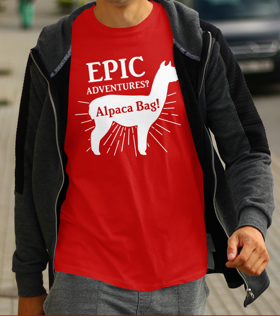 EPIC Adventures? Alpaca Bag T-Shirt
