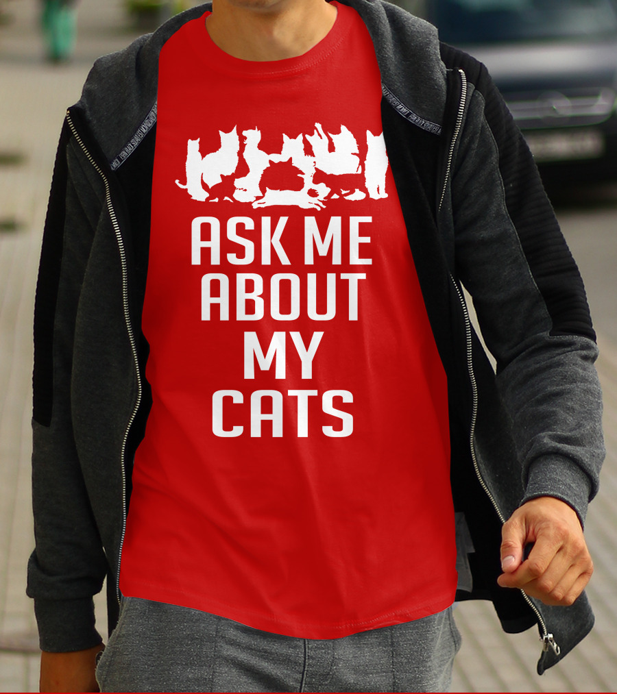 Ask Me About My Cats With White Silhouette Cats T-Shirt