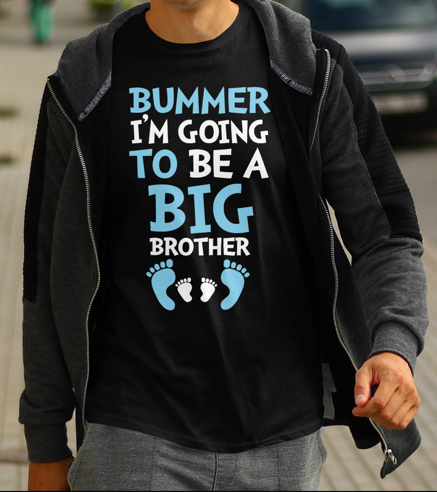Bummer I'm Going To Be A Big Brother With Baby Footprints Family Announcement T-Shirt
