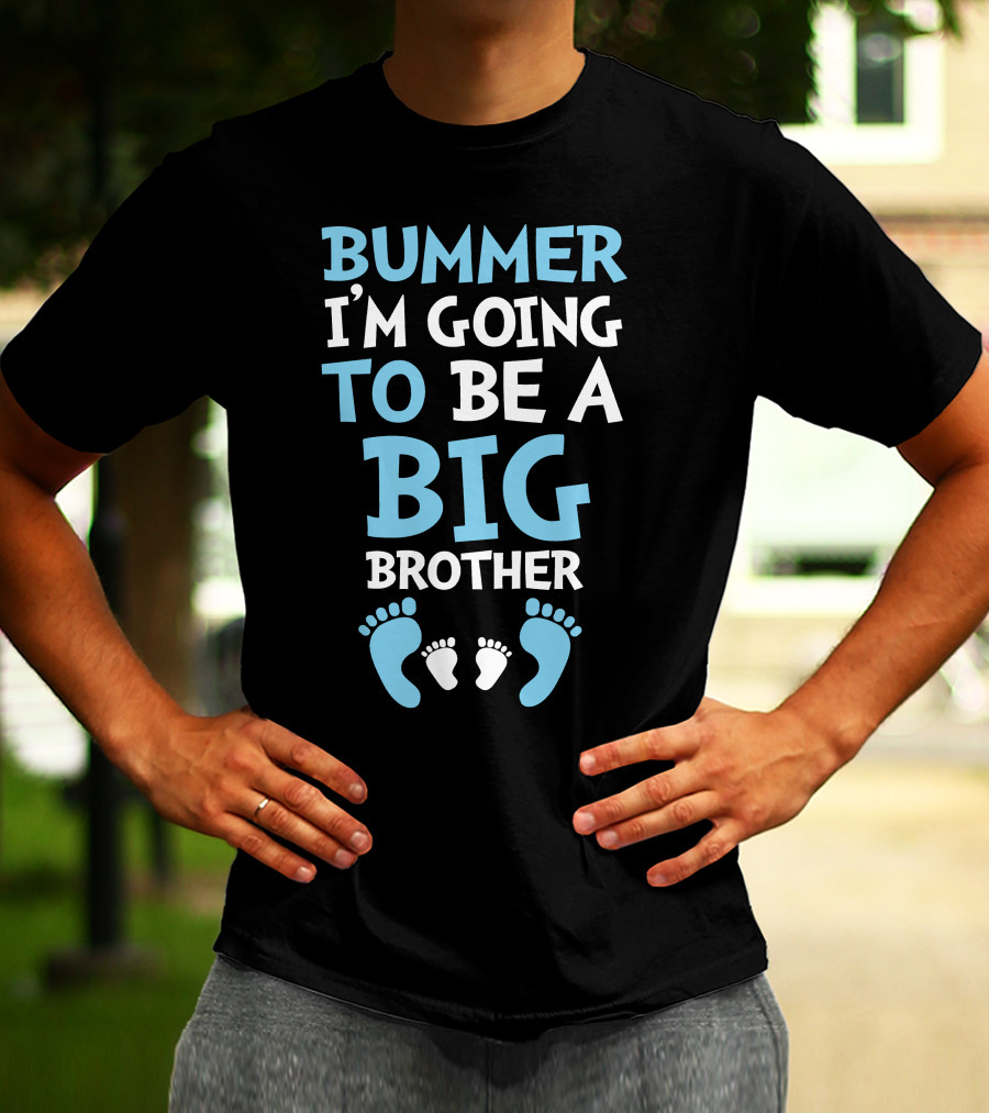 Bummer I'm Going To Be A Big Brother With Baby Footprints Family Announcement T-Shirt