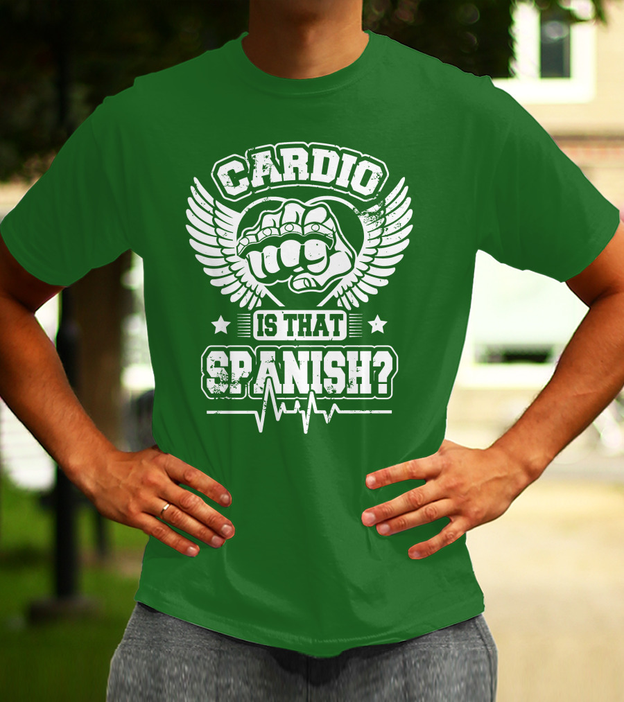 Cardio Is That Spanish Bold Fist And Wings With Heartbeat Line T-Shirt