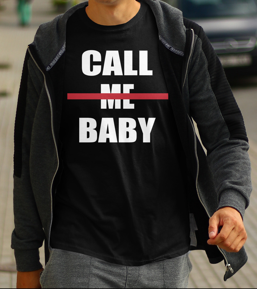 CALL BABY Red Line Strikethrough Meme T-Shirt