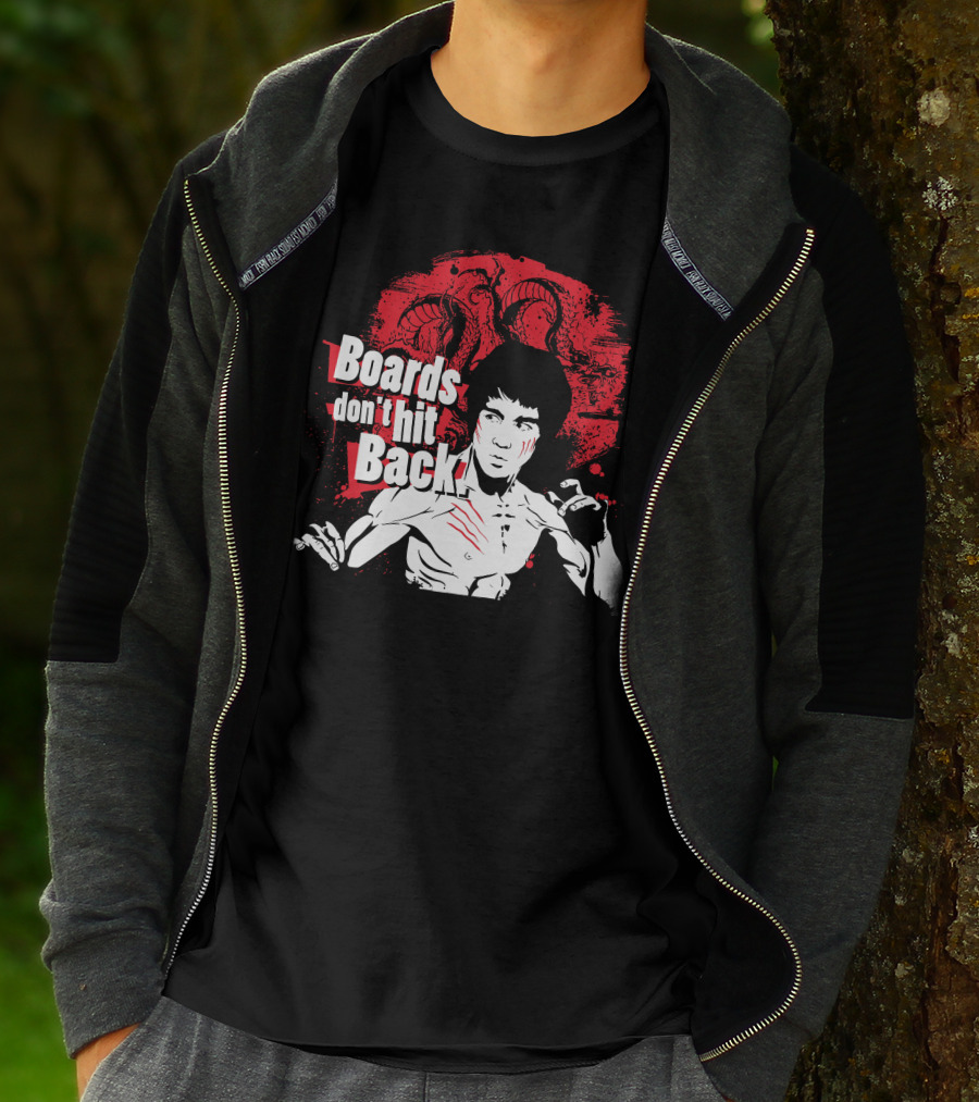 Boards Don't Hit Back Bruce Lee Martial Arts T-Shirt