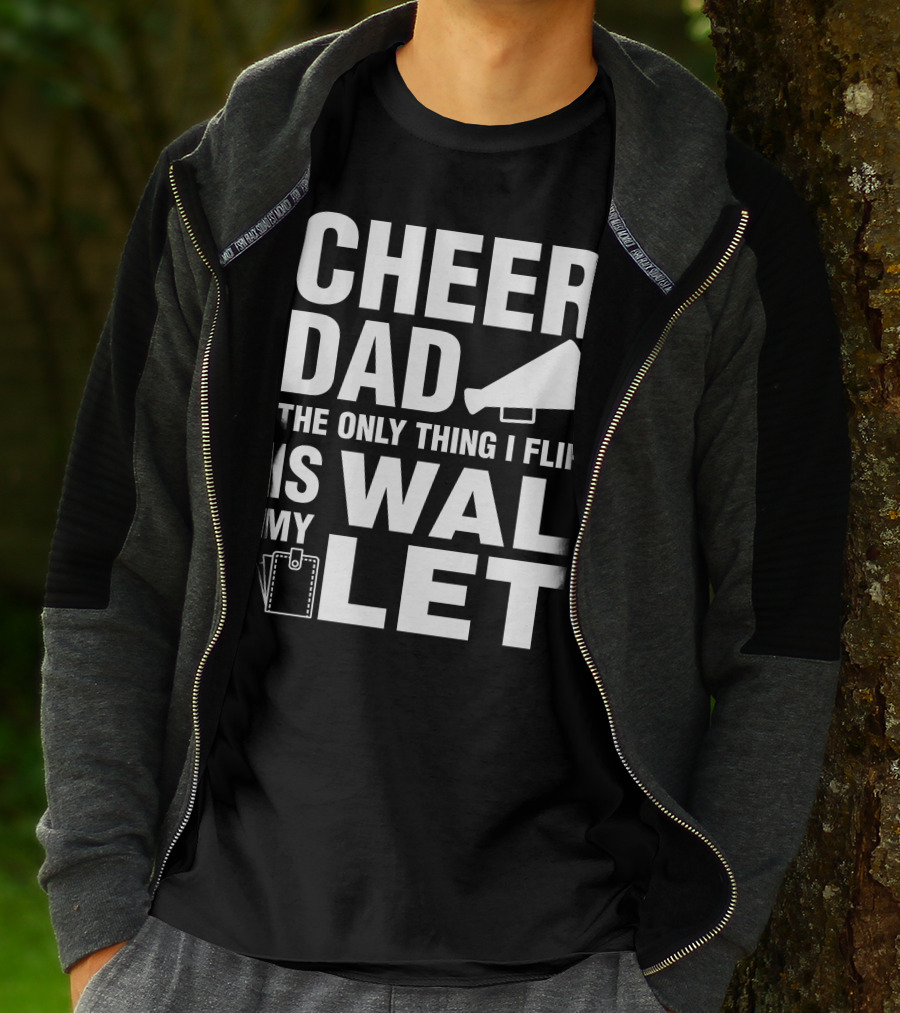 Cheer Dad The Only Thing I Flip Is My Wallet Megaphone And Wallet Icons T-Shirt