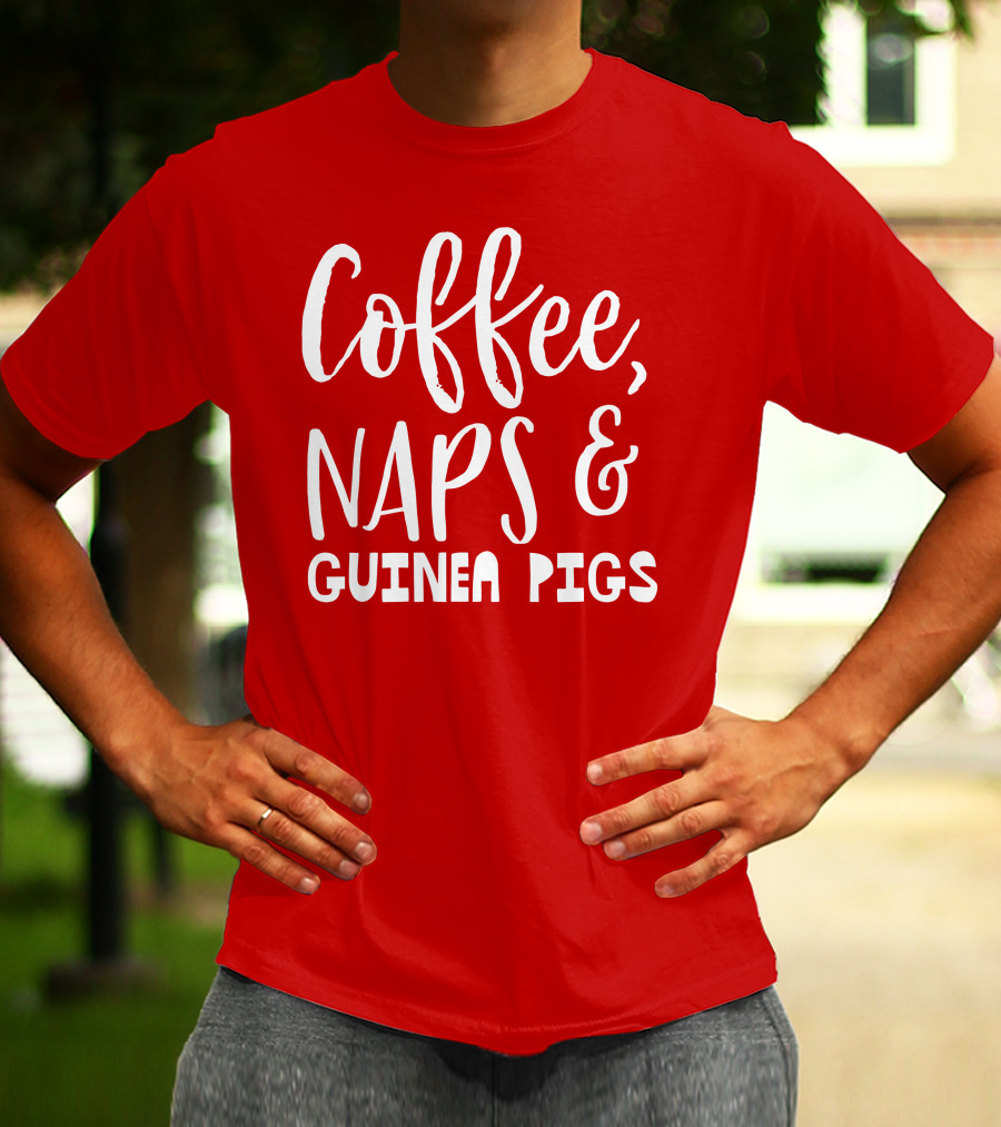Coffee Naps And Guinea Pigs Relaxation Essentials T-Shirt