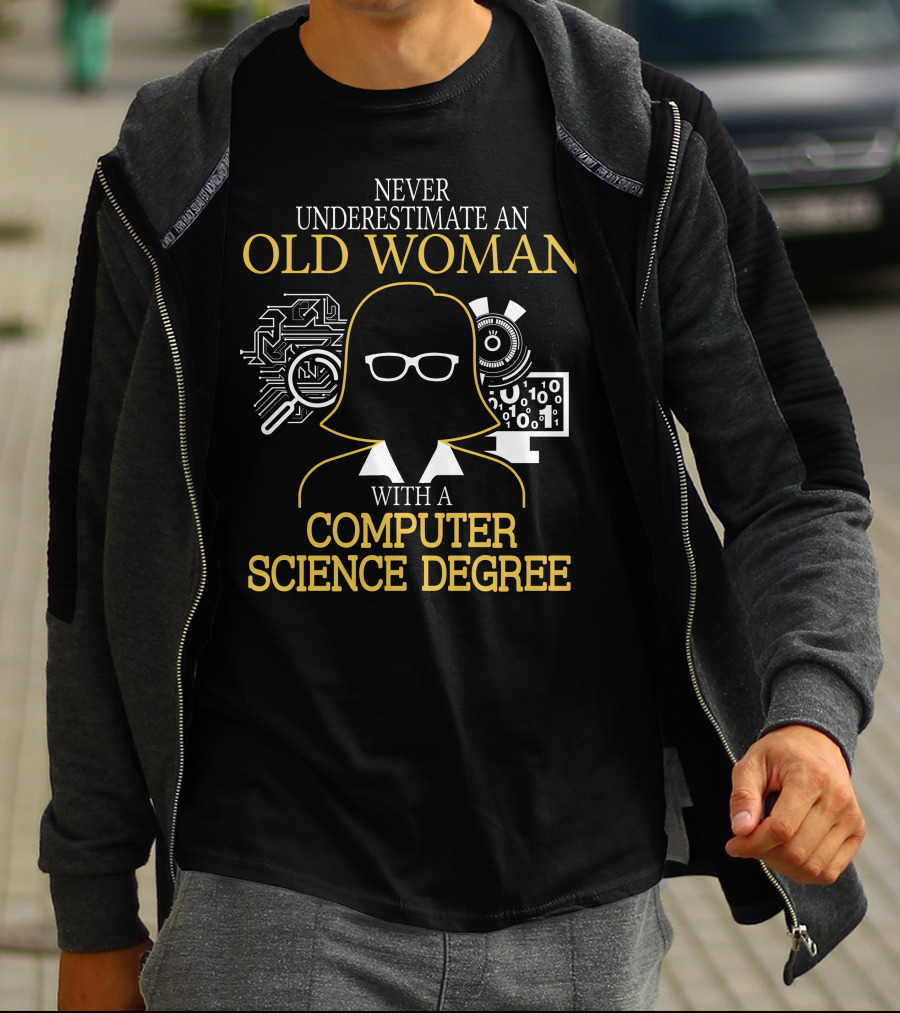 Never Underestimate An Old Woman With A Computer Science Degree Circuit Board And Binary Code Graphics T-Shirt