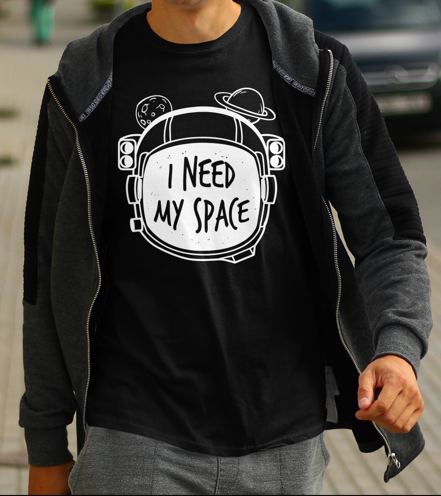 I Need My Space Astronaut Helmet With Planets And Moon T-Shirt