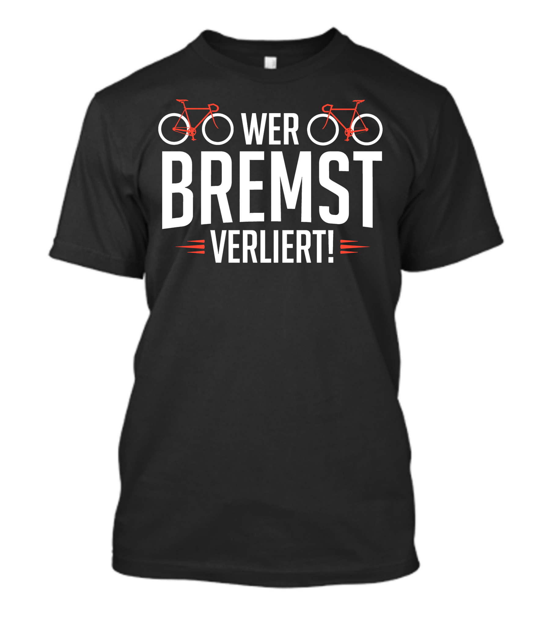 Bike Wer Bremst Verliert With Red Bicycle Icons T-Shirt