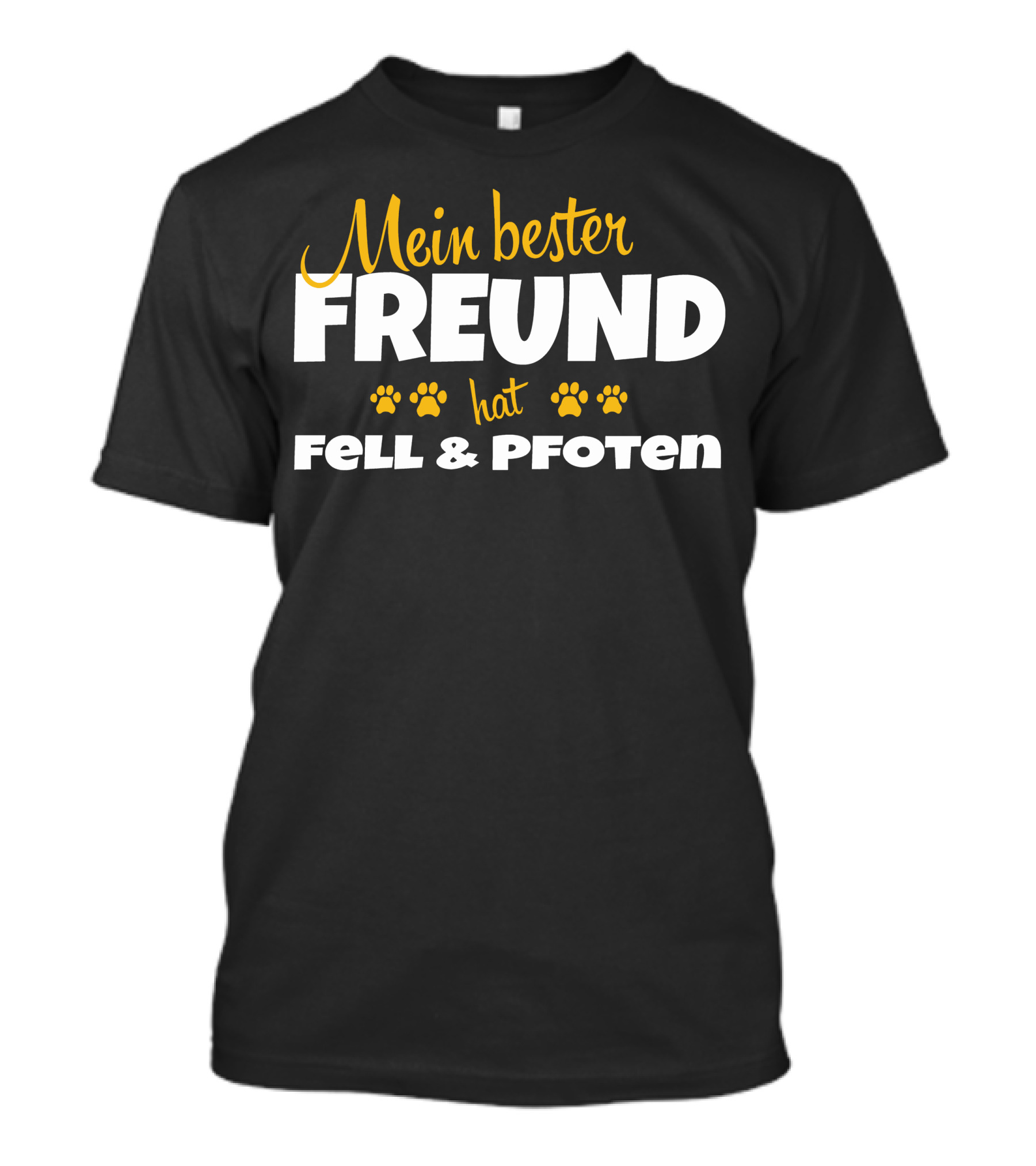 Mein Bester Freund Hat Fell Pfoten Paws T-Shirt