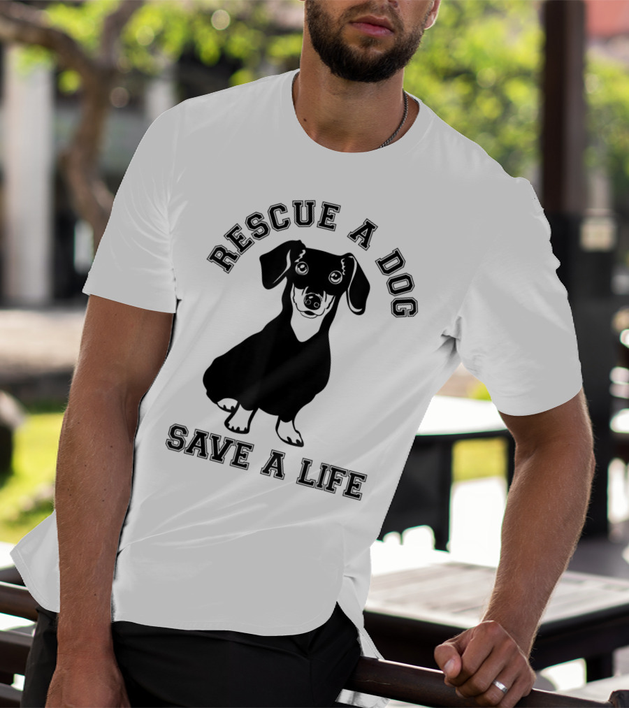 Rescue A Dog Save A Life Dachshund T-Shirt