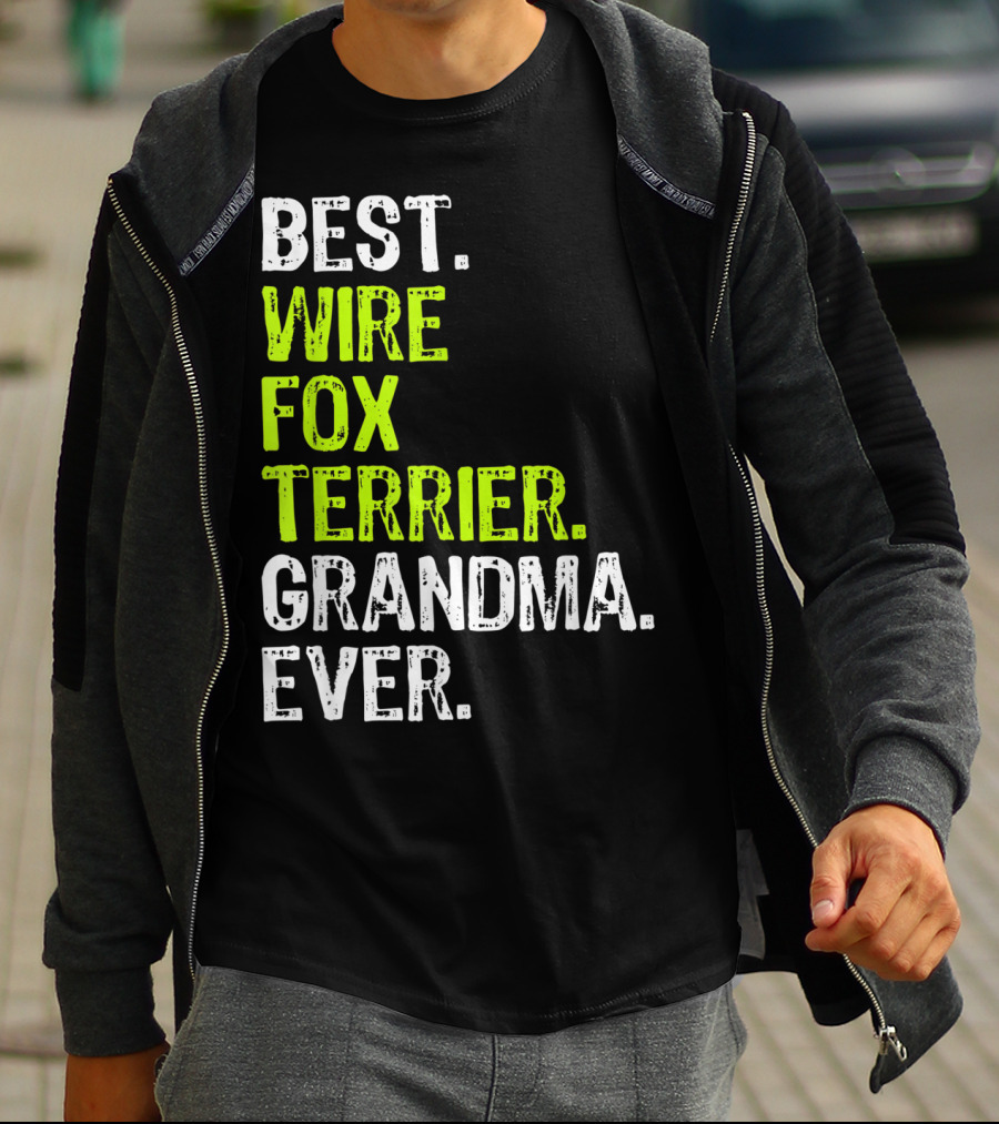 Best Wire Fox Terrier Grandma Ever T-Shirt