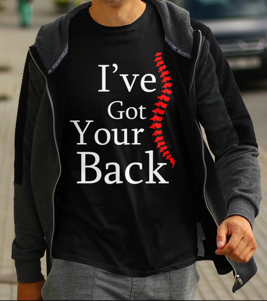 I've Got Your Back Chiropractor Print T-Shirt