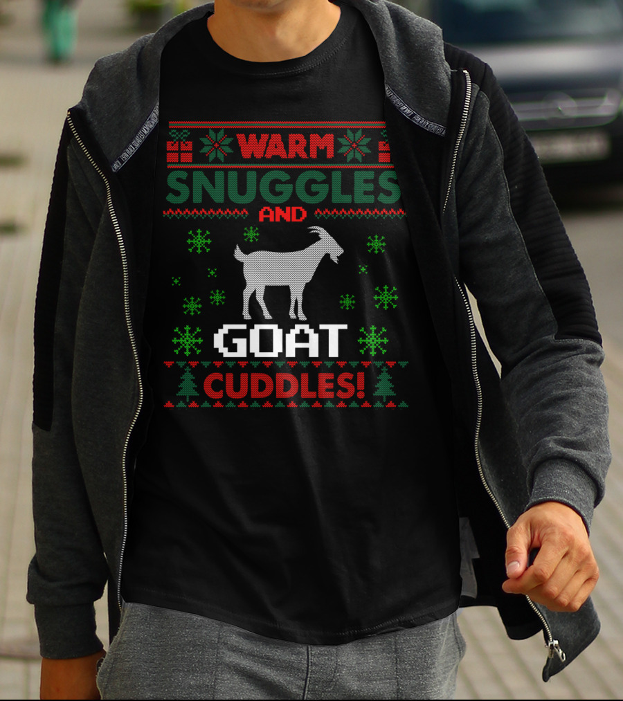 Warm Snuggles And Goat Cuddles Merry Goatmas Christmas Goat Lovers T-Shirt