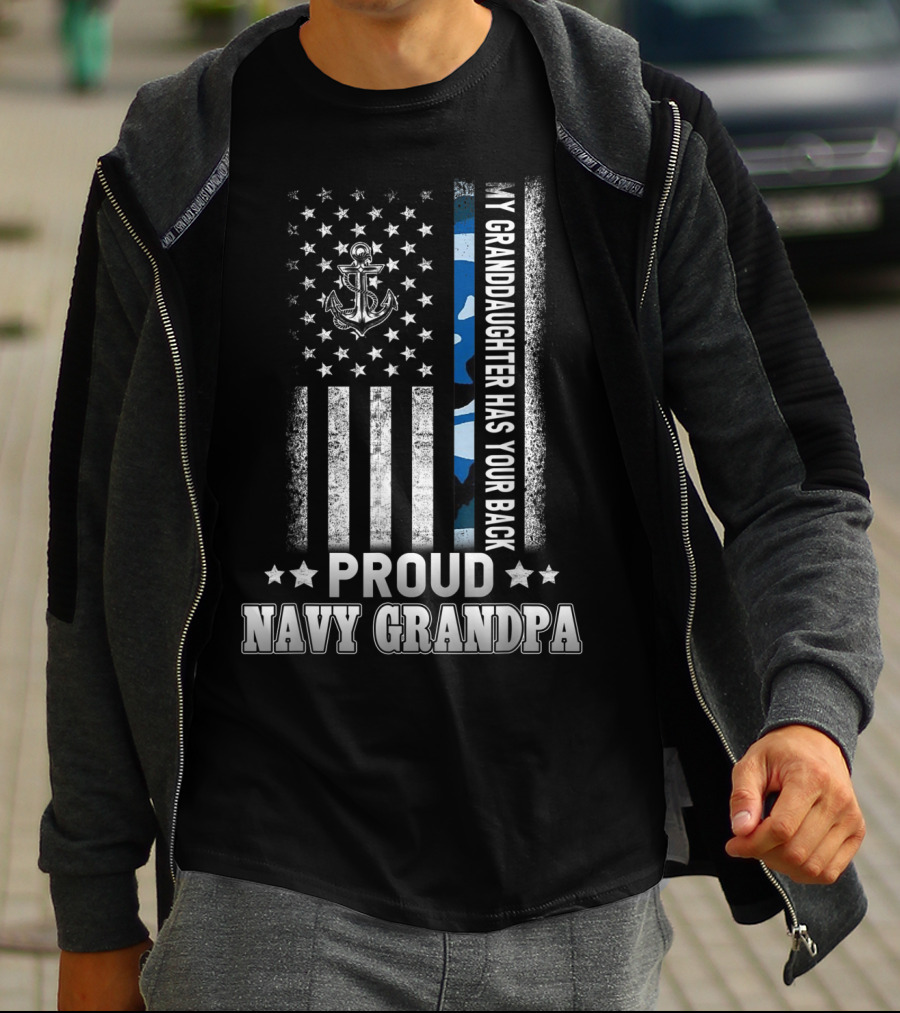 Proud Navy Grandpa My Granddaughter Has Your Back T-Shirt