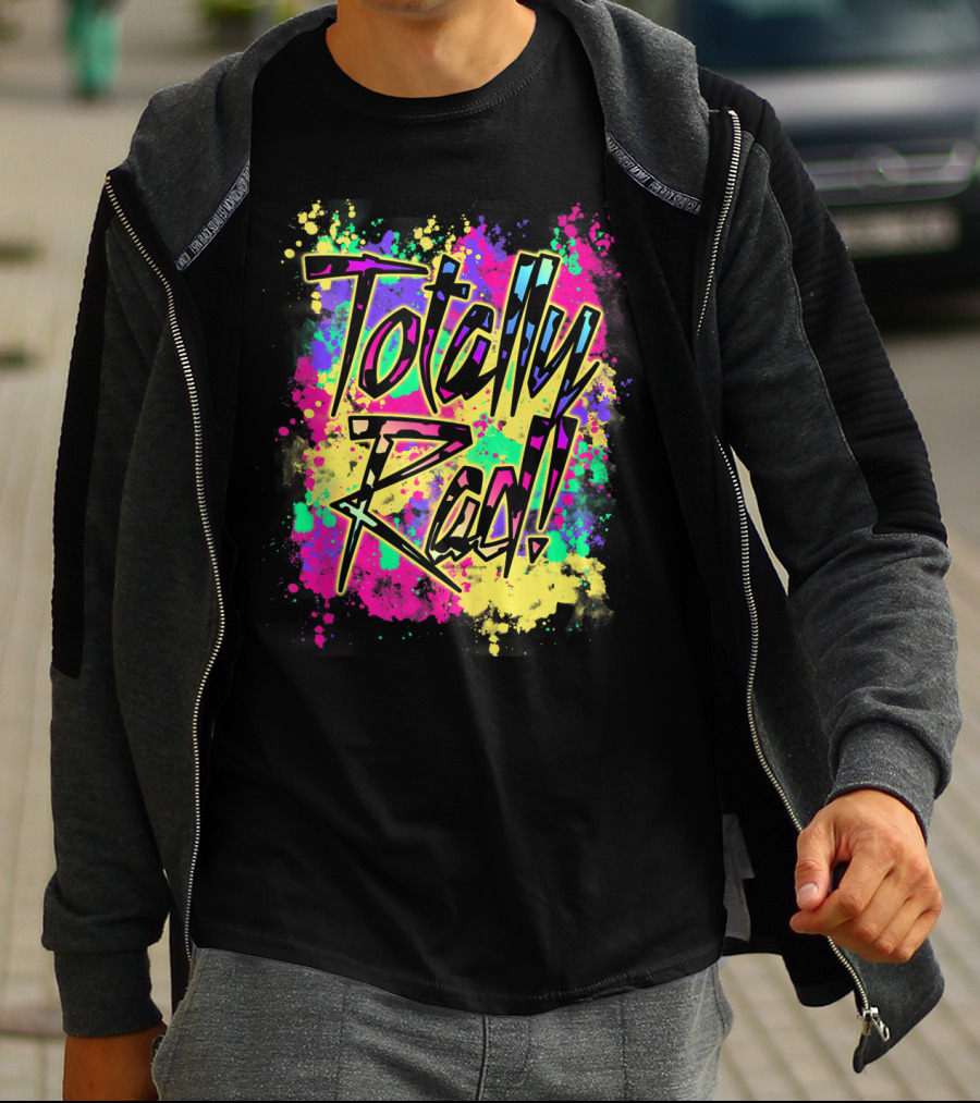 Totally Rad 80S Paint Splash 90S Color Run Neon Graffiti T-Shirt