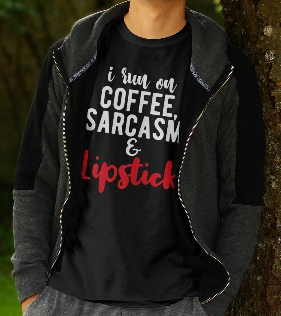 I Run On Coffee Sarcasm Lipstick T-Shirt