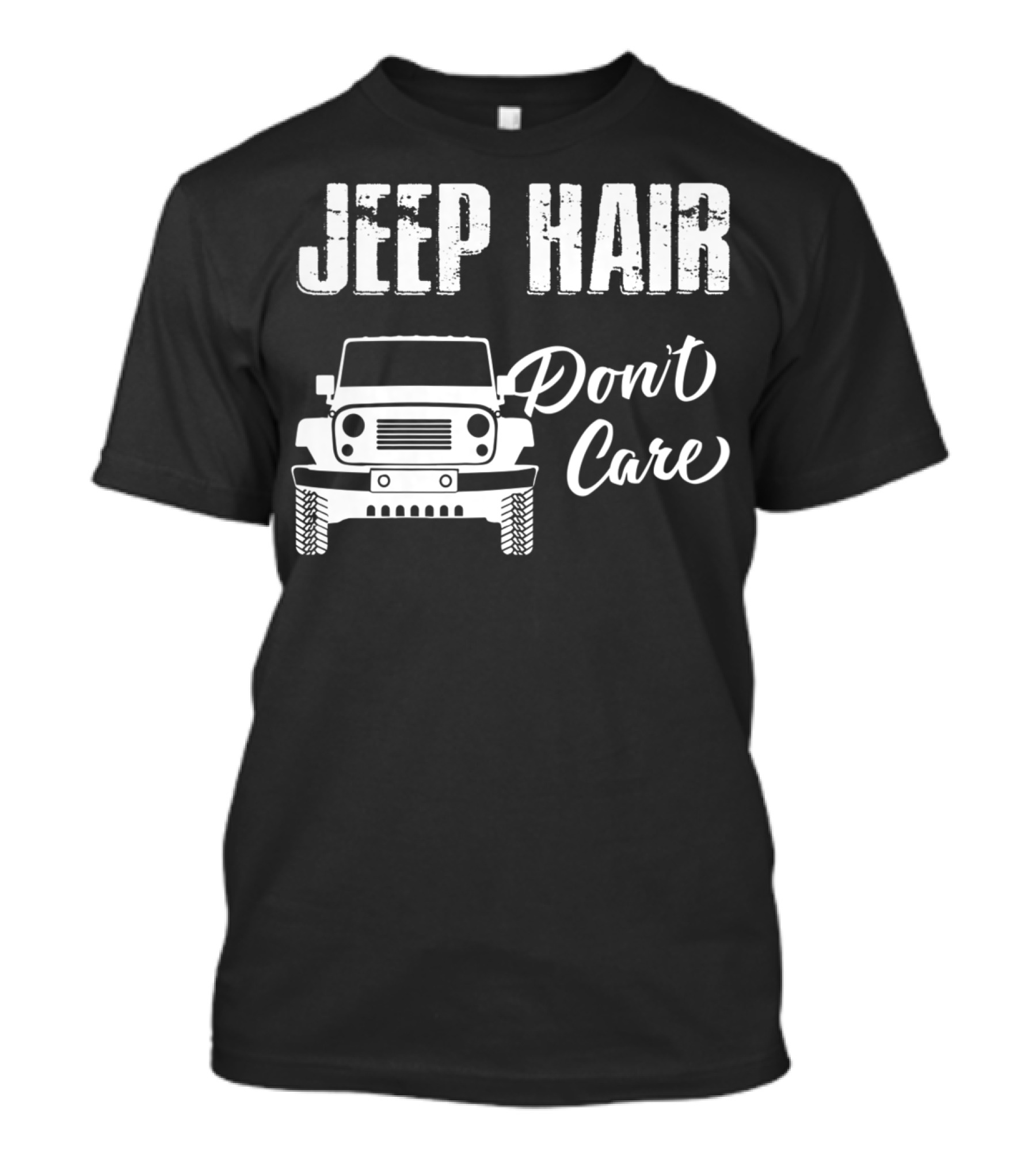 Jeep Hair Don't Care Funny For T-Shirt