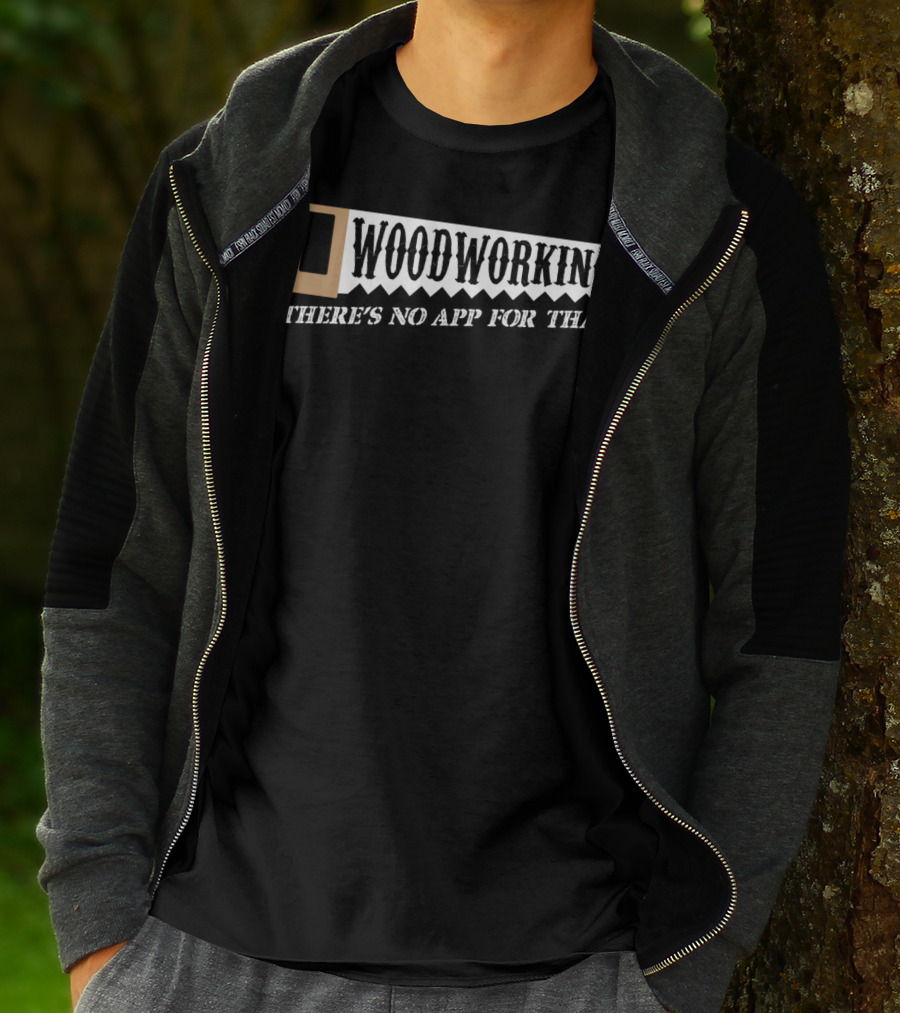 Woodworking There's No App For That Hobby Retro T-Shirt