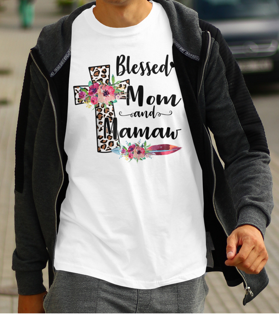 Blessed To Be Called Mom And Mamaw Floral Leopard Cross T-Shirt