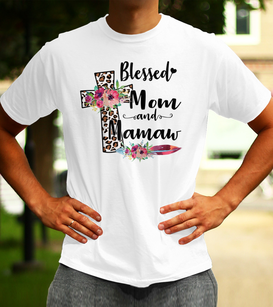 Blessed To Be Called Mom And Mamaw Floral Leopard Cross T-Shirt