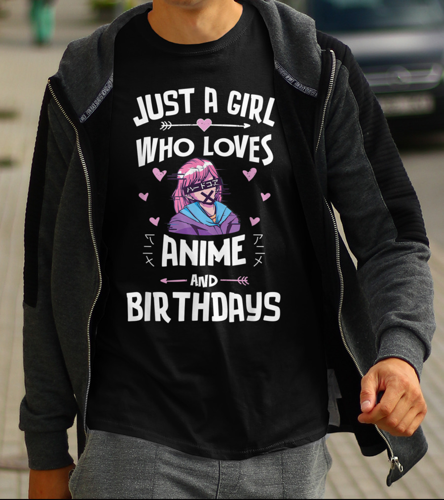 Just A Girl Who Loves Anime And Birthdays T-Shirt